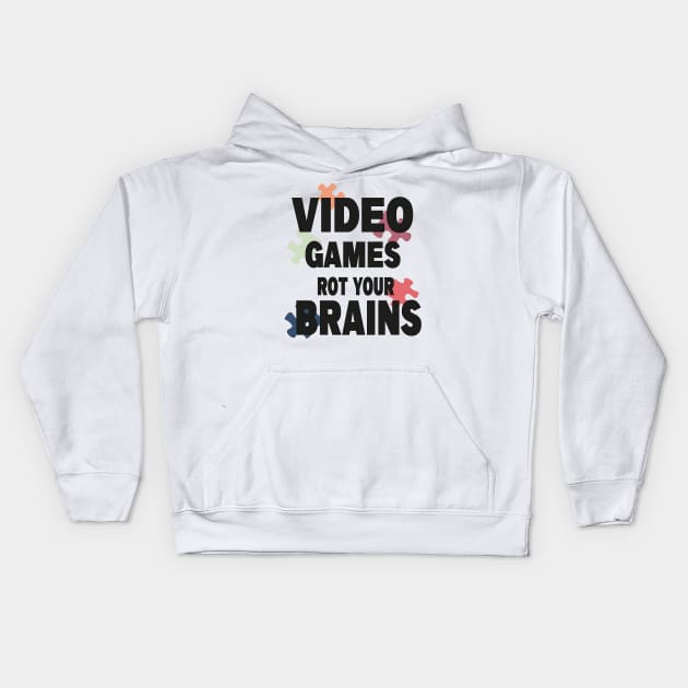 video games rot your brains Kids Hoodie by fredakiker